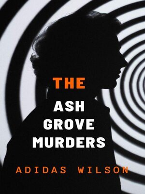 cover image of The Ash Grove Murders--DCI Michael Holloway Mystery